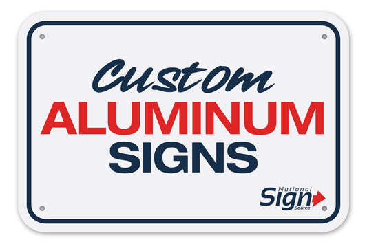 Custom Aluminum Signs